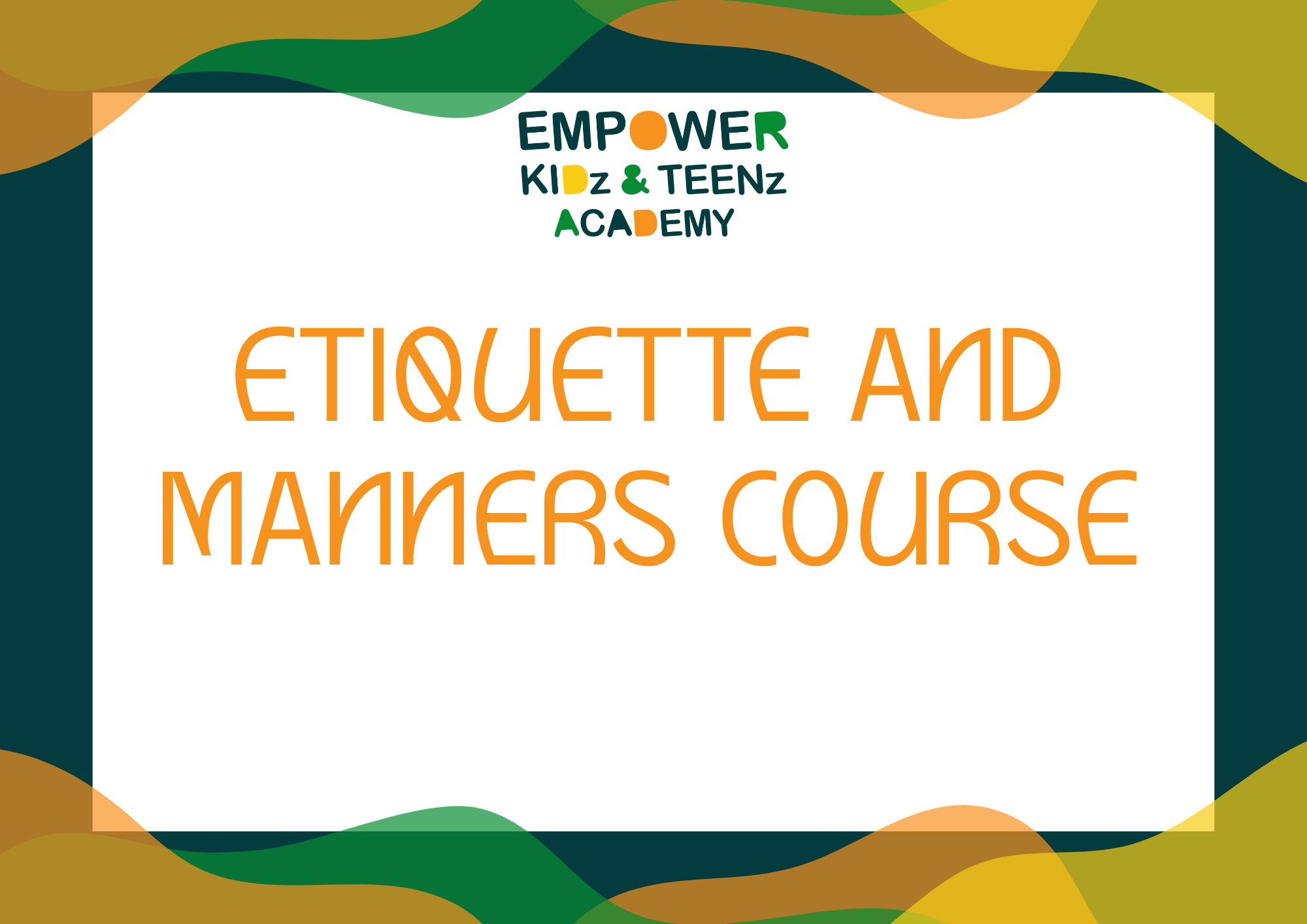 ETIQUETTES AND MANNERS COURSE